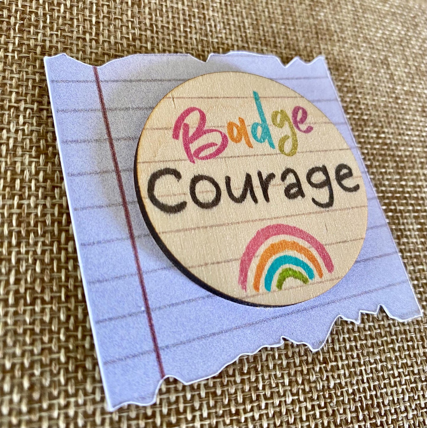Badge de Courage Personnalisé pour Sac à Dos et Cartable